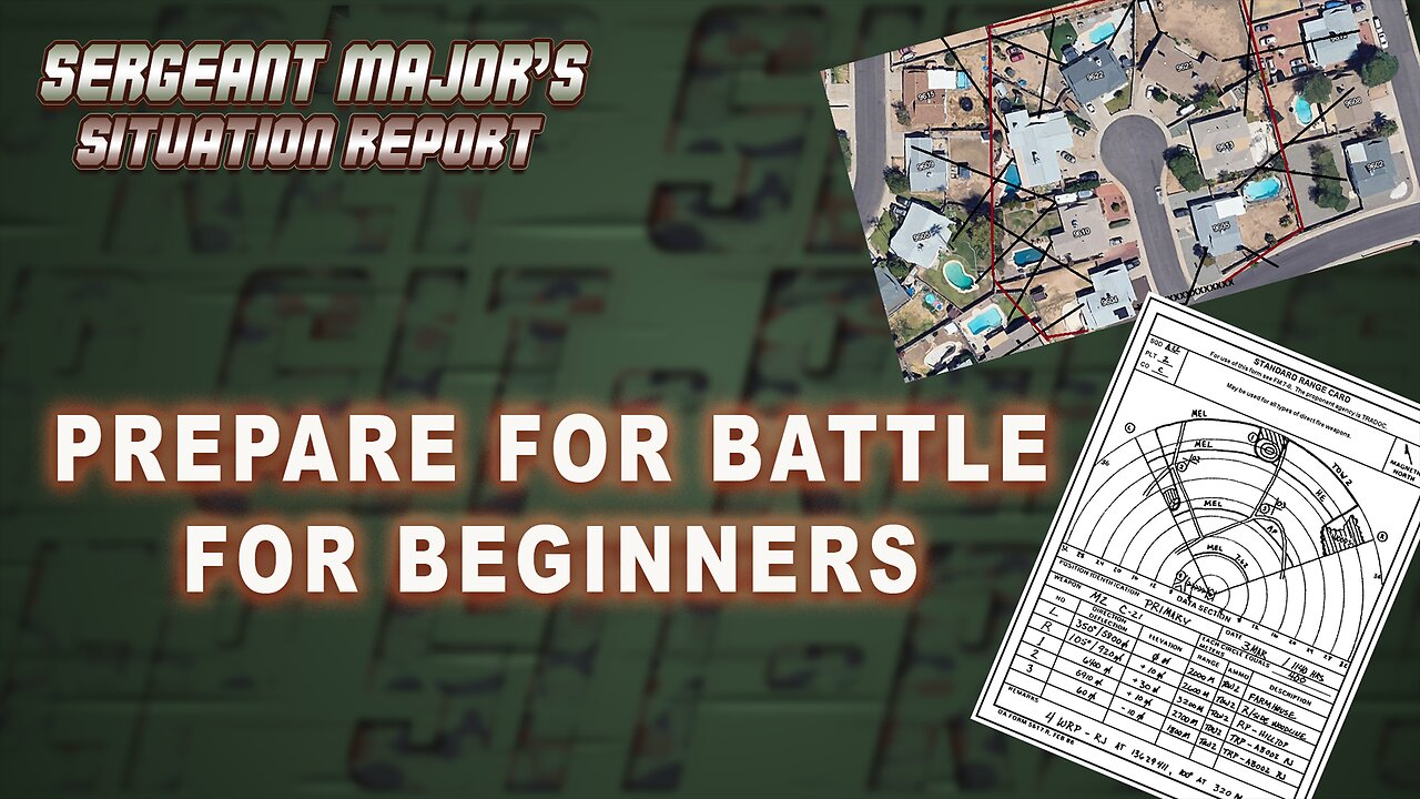 PREPARE FOR BATTLE FOR BEGINNERS | Sergeant Major’s Situation Report with John Gillette