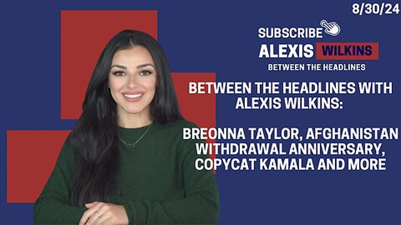 Breonna Taylor Walkback, Withdrawal Anni, Copycat Kamala | Between the Headlines with Alexis Wilkins